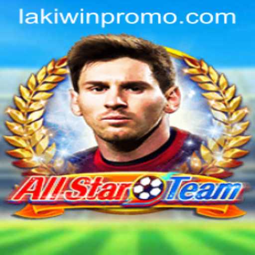 Exploring AllStarTeam: A Comprehensive Guide to Lakiwin's Engaging Gameplay