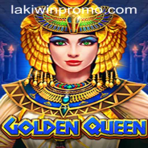 Exploring the Thrilling World of GoldenQueen: An In-depth Look with Lakiwin Insights